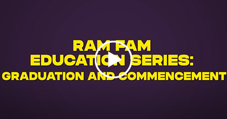 Ram Fam Education Series: Graduation and Commencement - Video Thumbnail