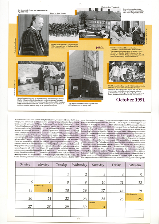 A calendar from the 1980s that includes photographs and historical information related to West Chester University. The images at the top show campus events and people, including a presidential inauguration, ribbon-cutting ceremonies, staff recognition, and exterior views of university buildings. Captions identify dates, locations, and individuals shown in the photographs. Beneath the images is a block of text outlining institutional changes and campus developments during that time period. A monthly calendar appears at the bottom of the page with specific dates highlighted.