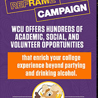 WCU offers hundreds of academic, social, and volunteer opportunities that enrigh your college experience beyond partying and drinking alcohol.