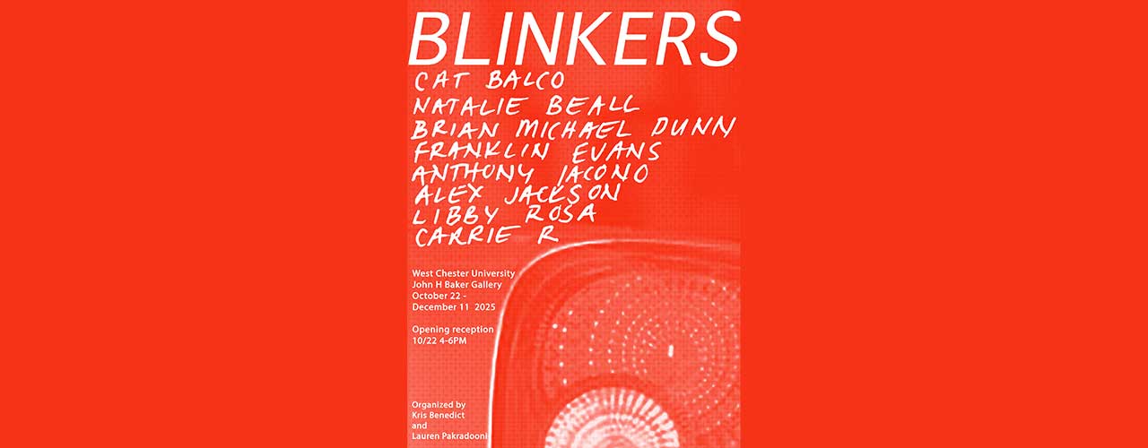 WCU's Baker Gallery Presents Blinkers: Oct. 22 – Dec. 11