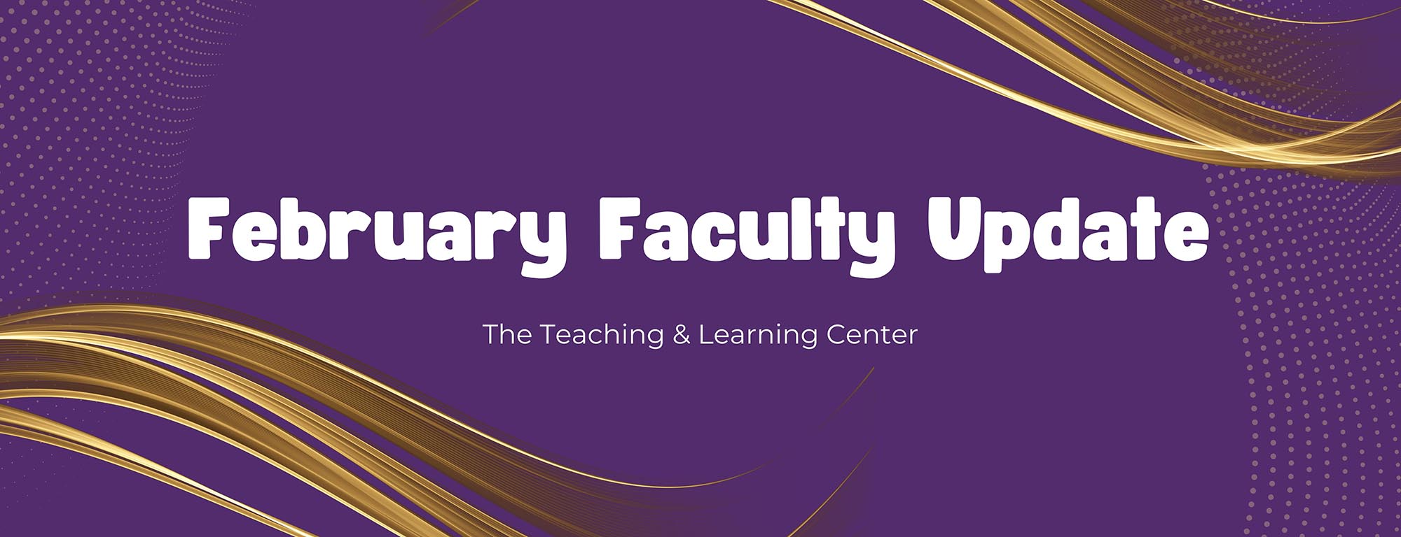 February Faculty Update - The Teaching & Learning Center snow falling on trees